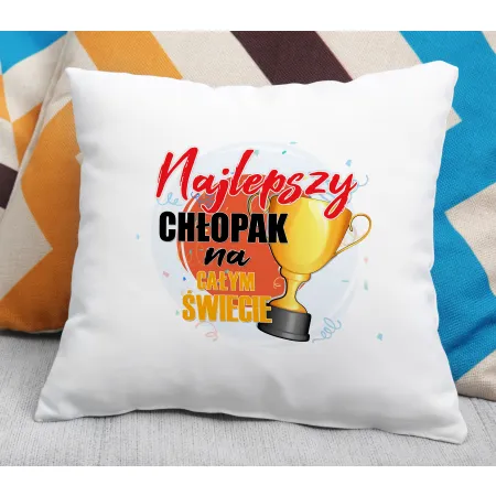 Poduszka dla CHŁOPAKA Najlepszy chłopak na całym świecie